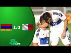 Video: Armenia vs Malta 1-1 (29/05/2018) International Friendly Highlights